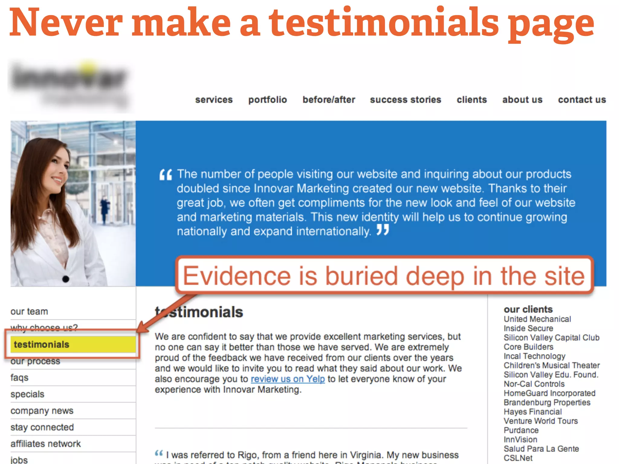 Never make a testimonials page 
 