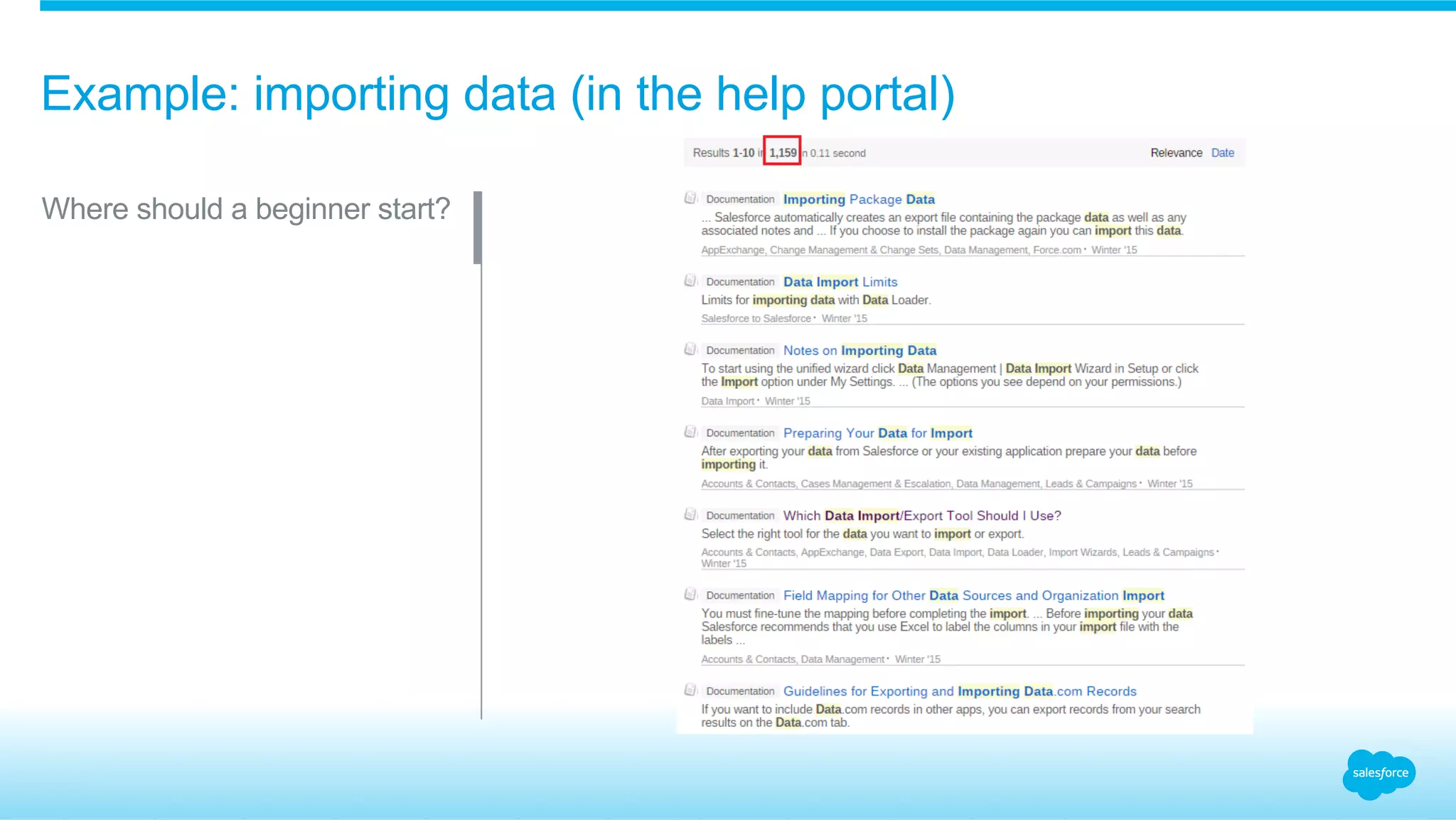 Example: importing data (in the help portal) 
Where should a beginner start? 
 