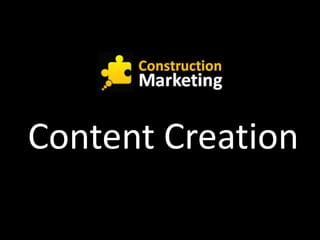 Content Creation
 