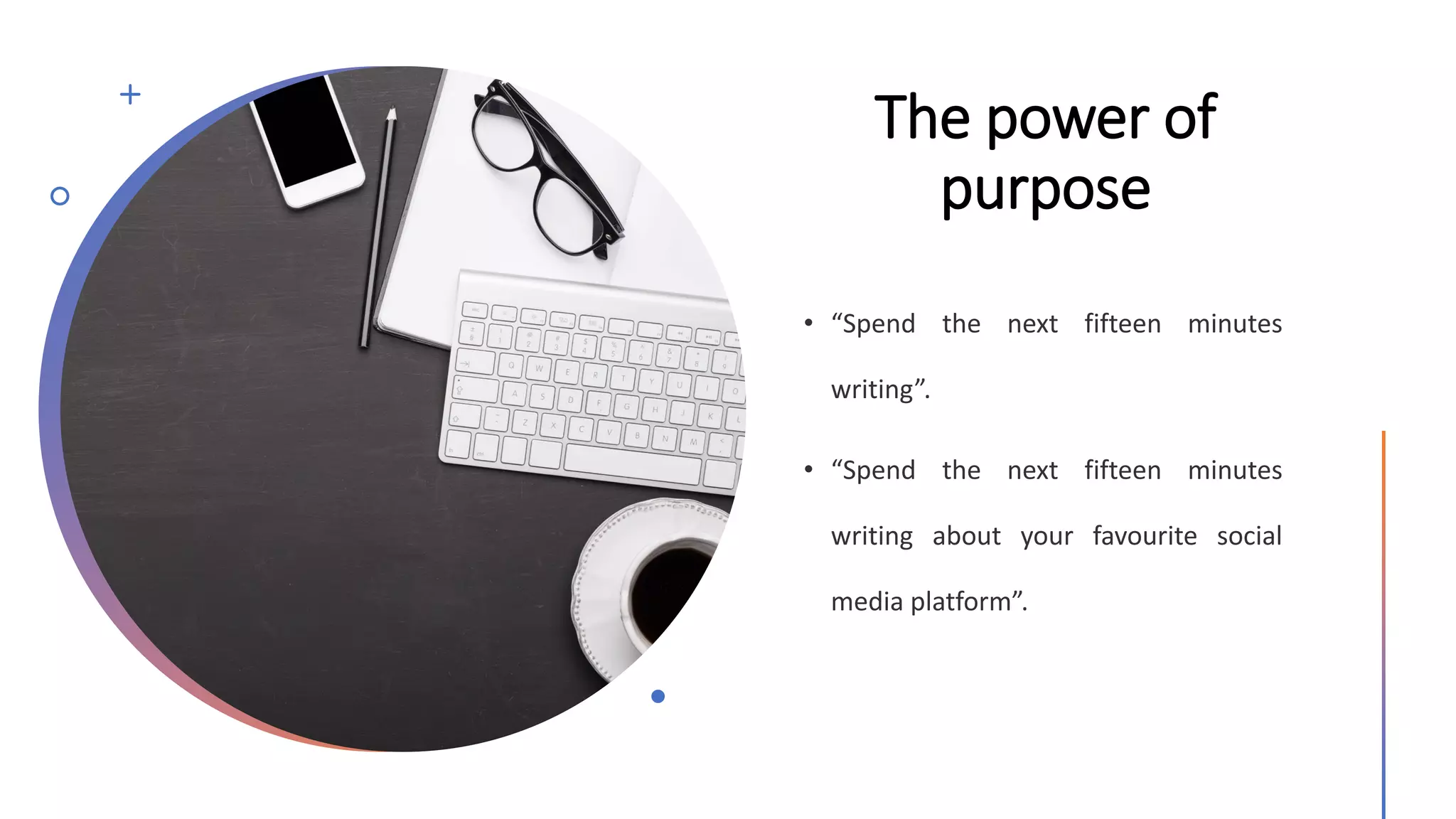 The power of
purpose
 