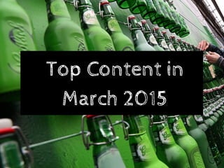 Top Content in
March 2015
 