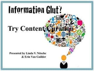 Information Glut? Try Content Curation