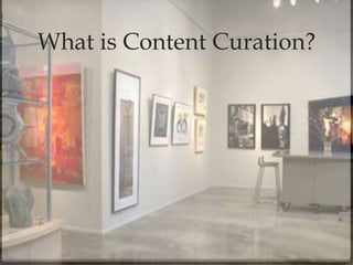 What is Content Curation?
 