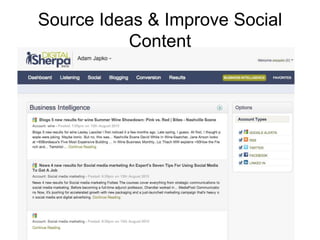 Source Ideas & Improve Social
Content
 