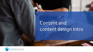 Content and
content design intro
 