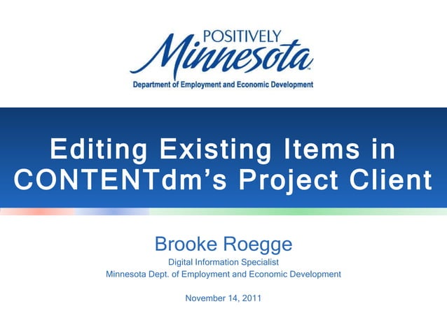 Editing existing items in CONTENTdm's Project Client | PPT