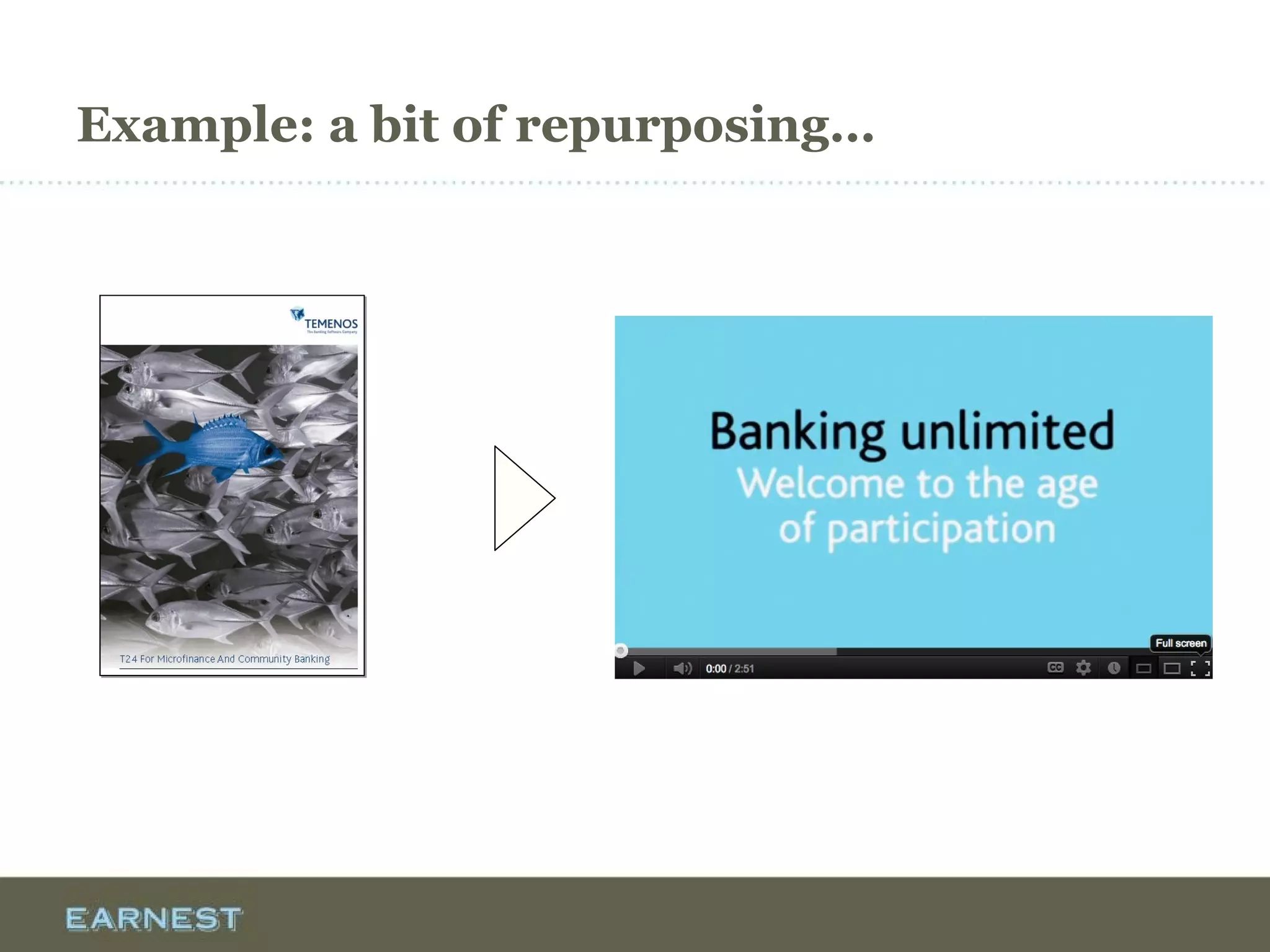 Example: a bit of repurposing…
 