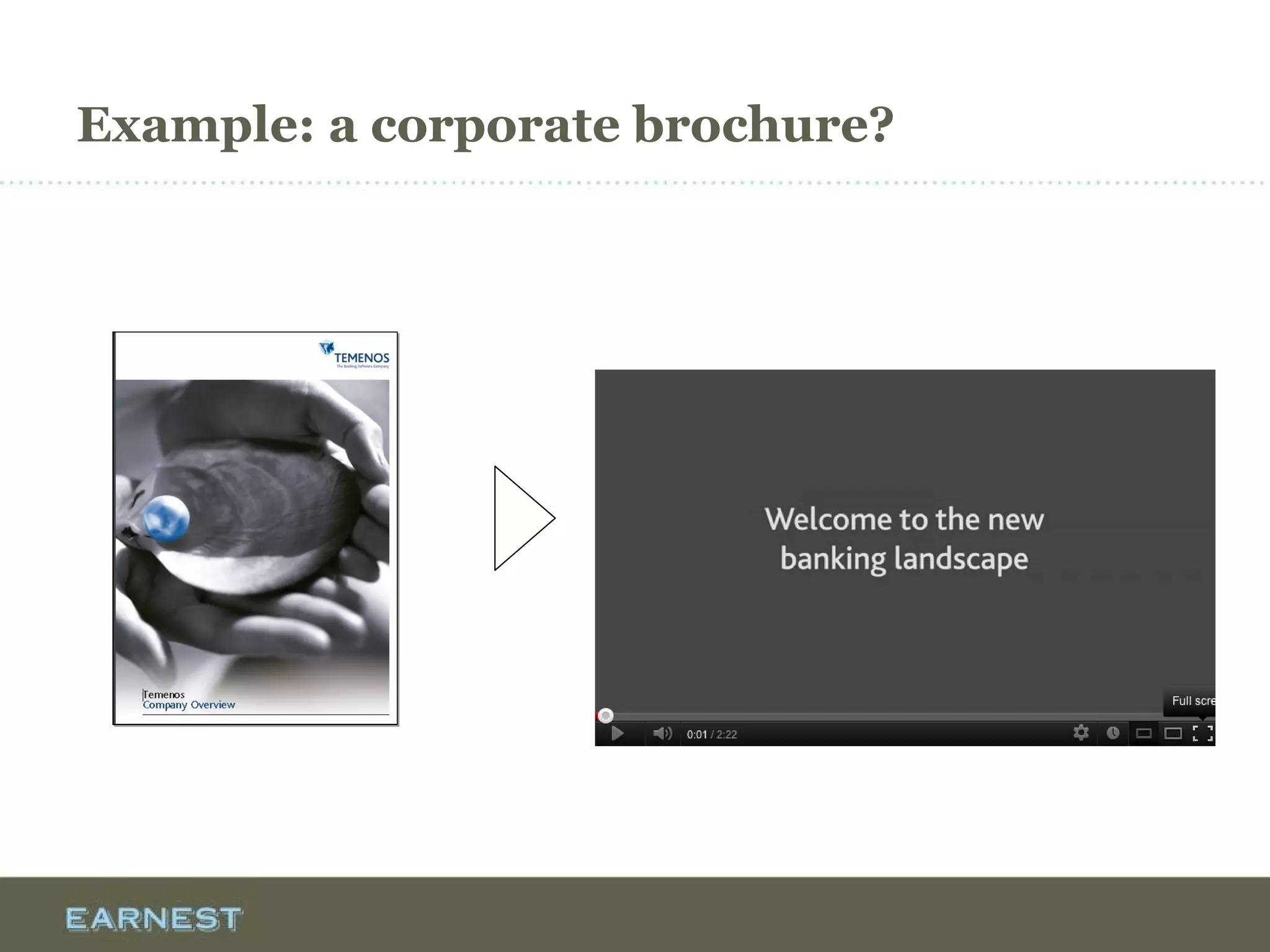 Example: a corporate brochure?
 