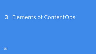 Elements of ContentOps3
 