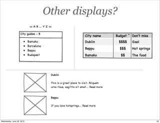 Other displays?
50Wednesday, June 26, 2013
 