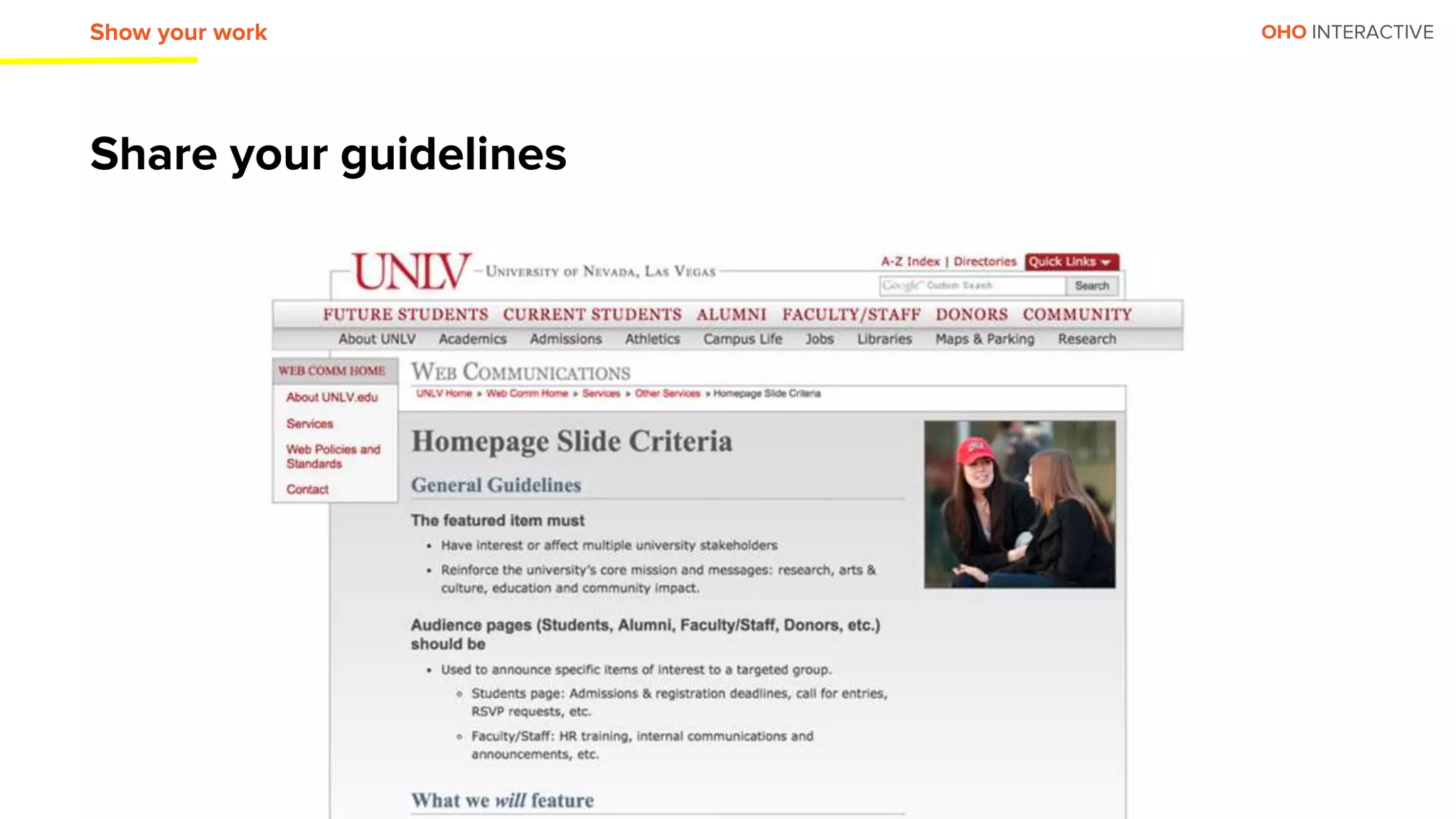 OHO INTERACTIVE
Share your guidelines
Show your work
 