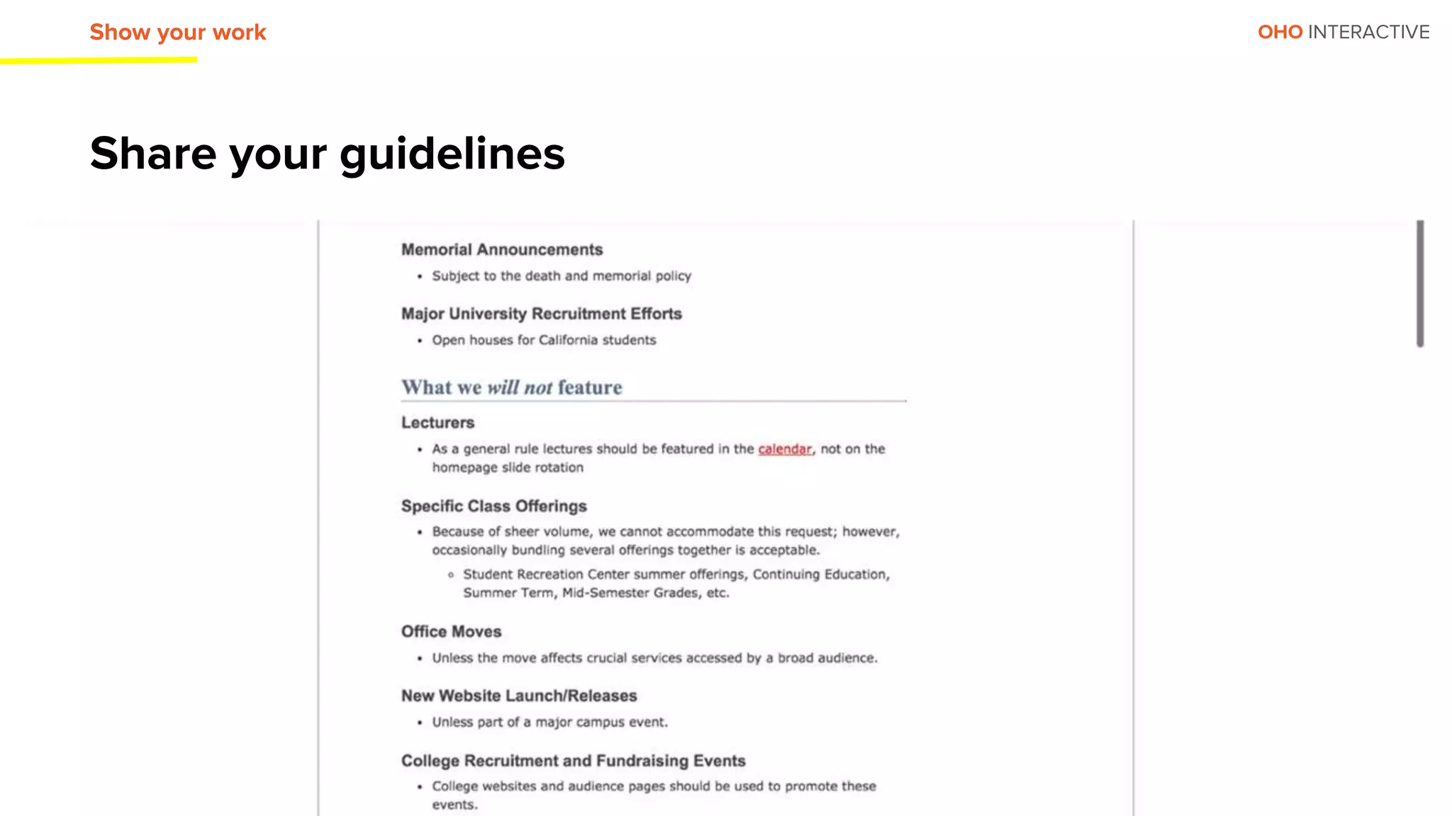 OHO INTERACTIVE
Share your guidelines
Show your work
 