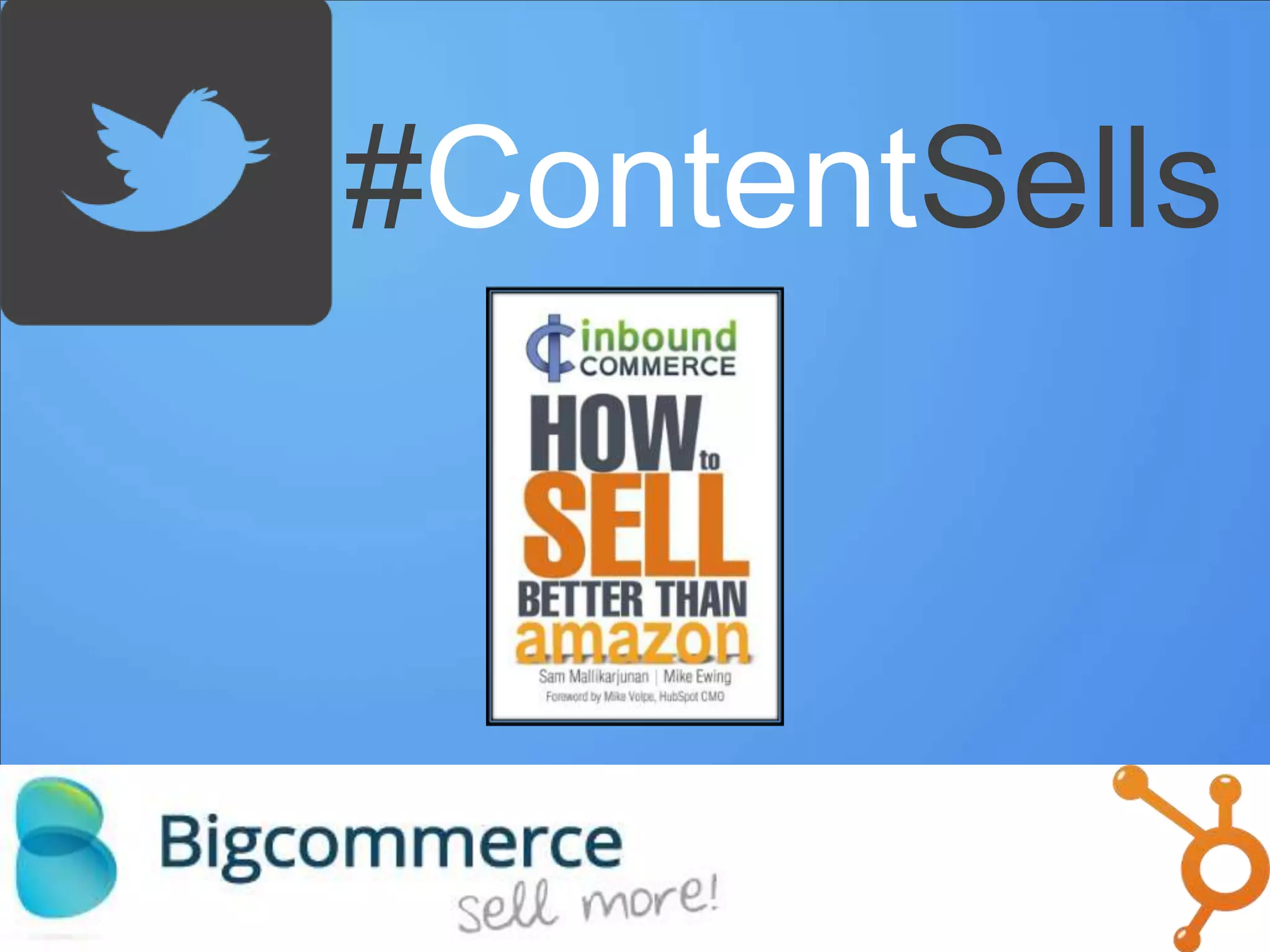 #ContentSells
 