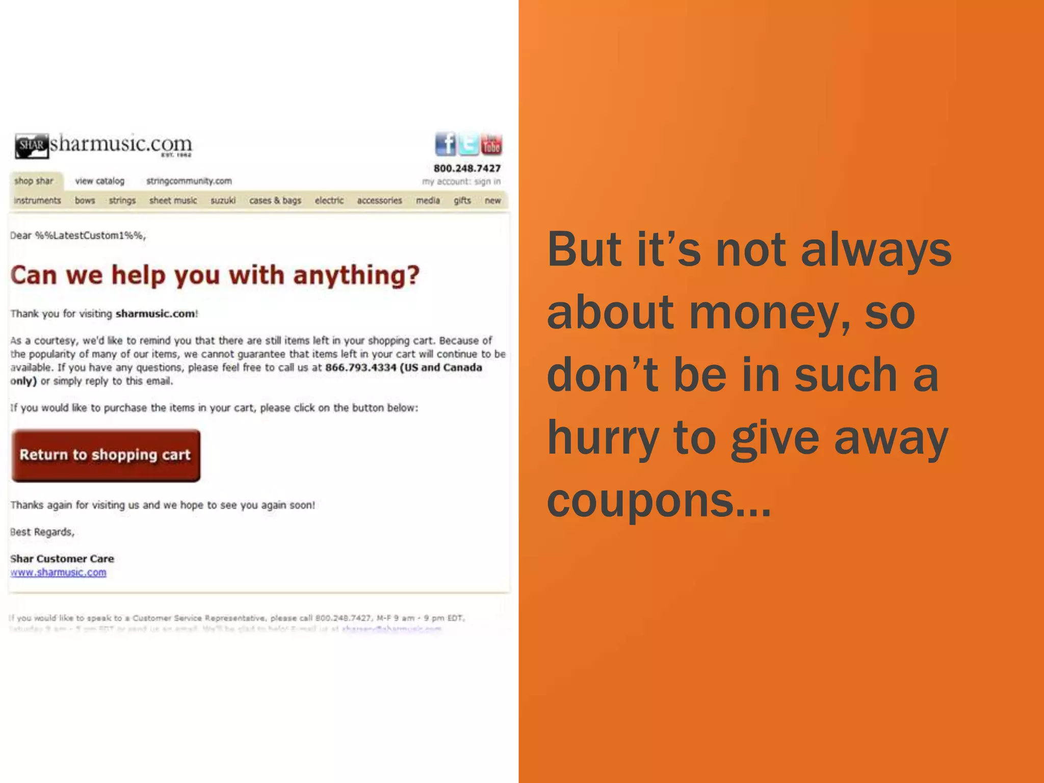 But it’s not always
                     about money, so
             White   don’t be in such a
                     hurry to give away
                     coupons…



#inbound12
 