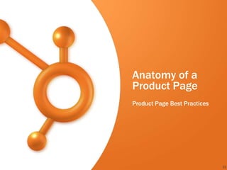 Anatomy of a
Product Page
Product Page Best Practices




                              33
 