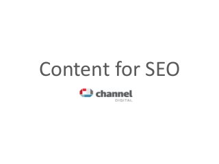 Content for SEO
 