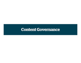 Content Governance
 