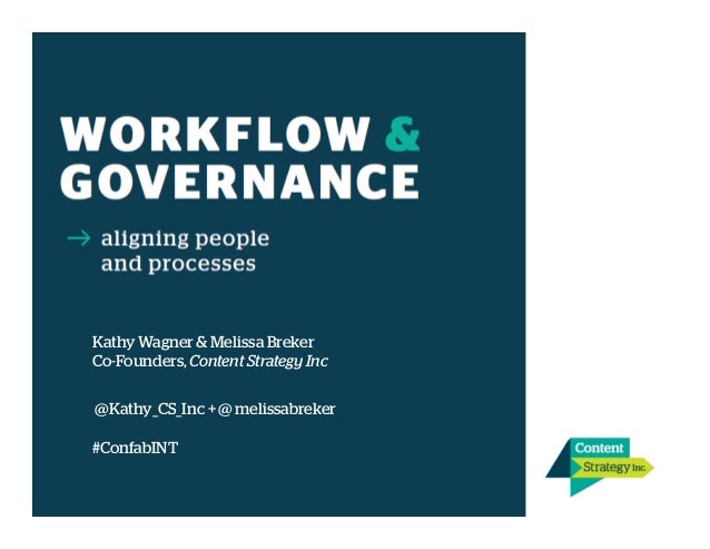 content strategy workflow content governance and workflow confab intensive 2015 content strategy workflow content governance and workflow confab intensive 2015