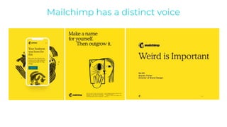 Mailchimp has a distinct voice
 