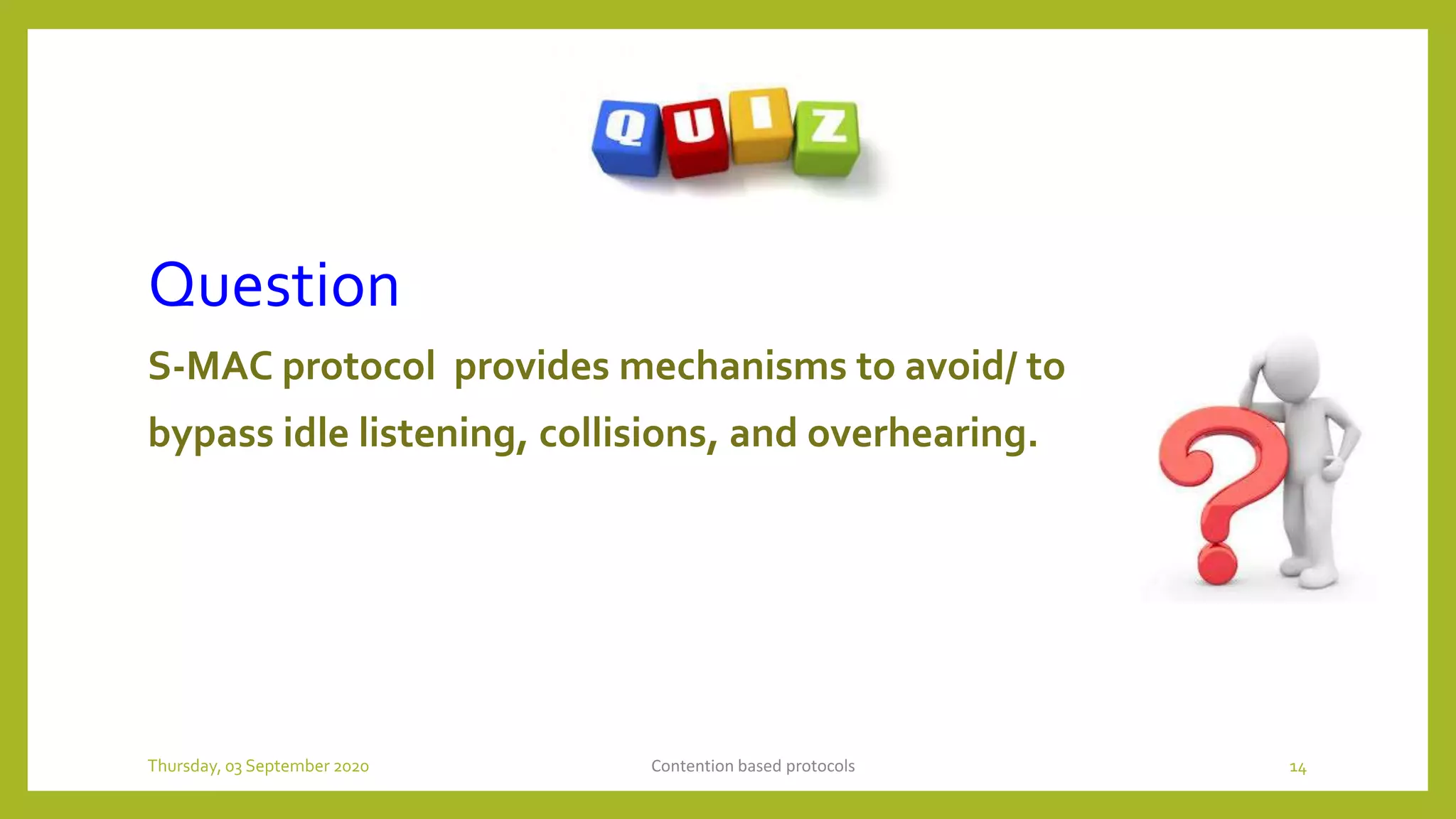 Contention based mac protocols ppt