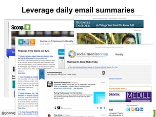 @gdecugis
Leverage daily email summaries
 