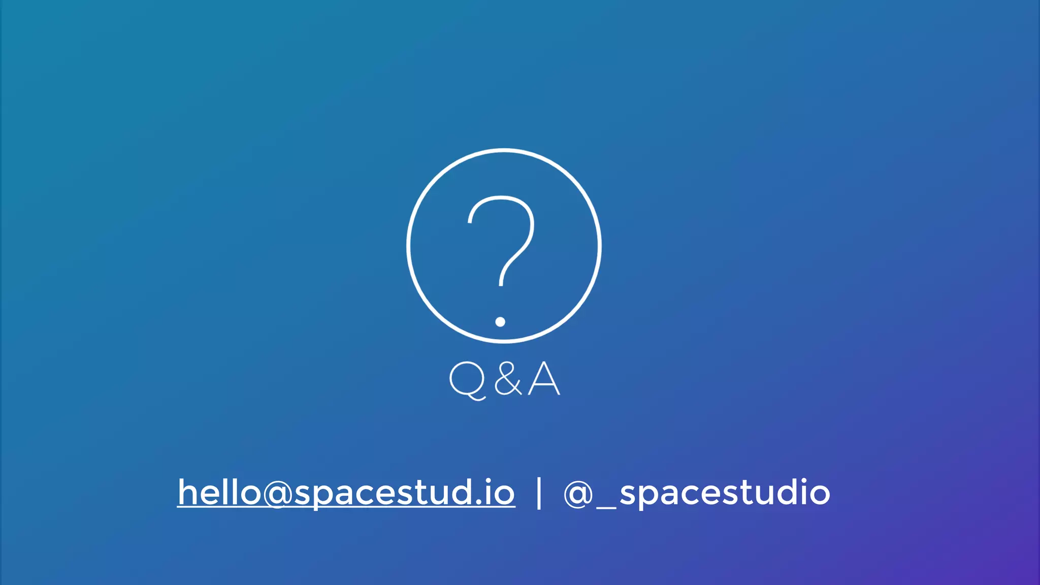 hello@spacestud.io | @_spacestudio
 