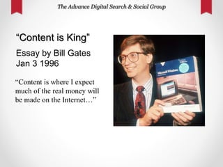 “Content is King”
Essay by Bill Gates
Jan 3 1996
“But the broad opportunities
for most companies involve
supplying informa...