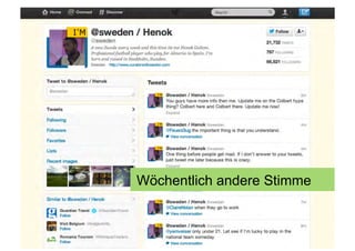 Wöchentlich andere Stimme
 