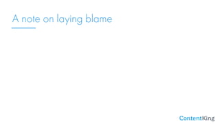 A note on laying blame
SEO Disasters are caused by developers :(
 