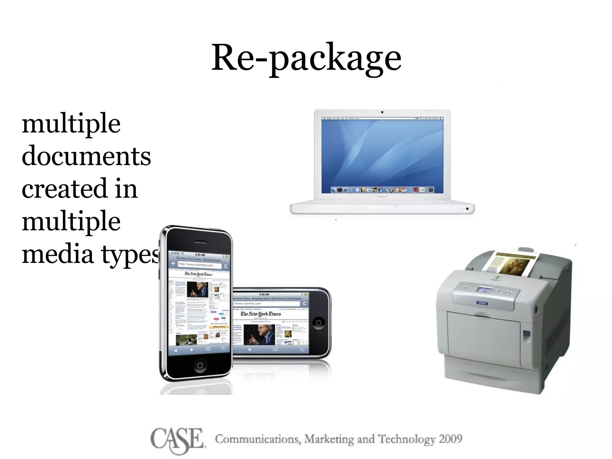 Re-package multiple documents created in multiple media types 