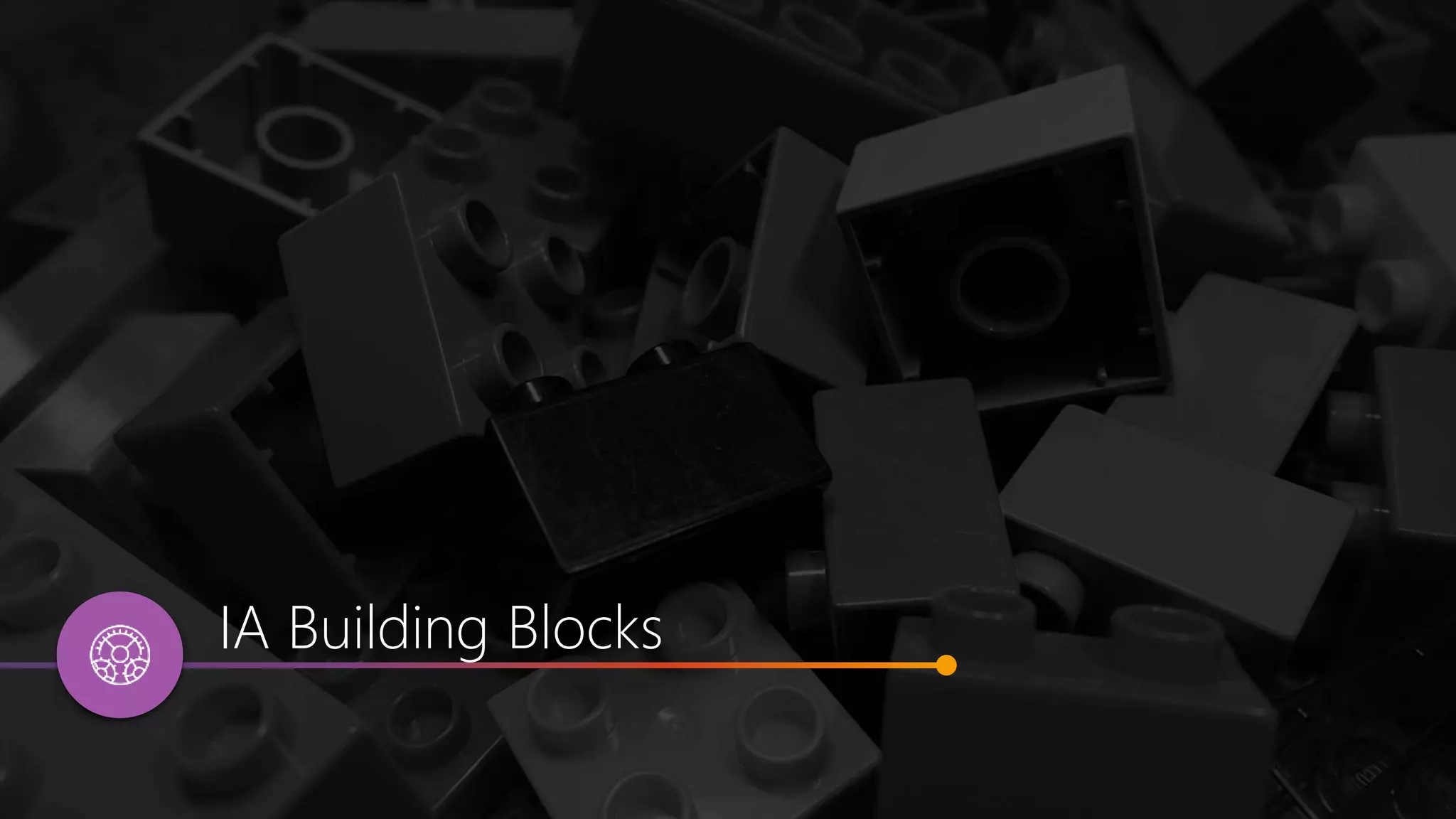 IA Building Blocks
 