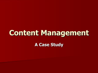 Content Management A Case Study 
