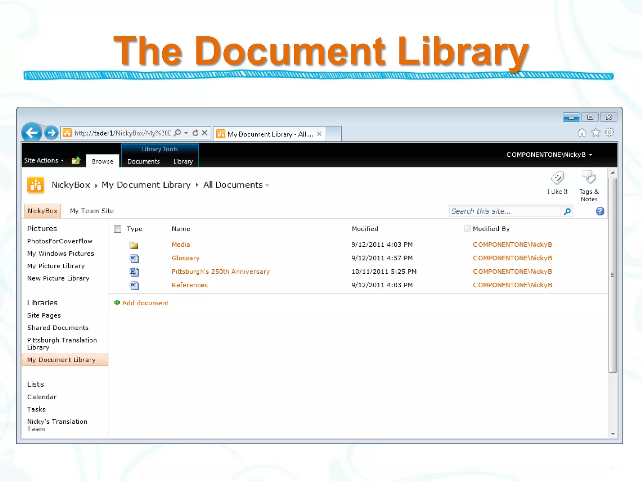 The Document Library
 