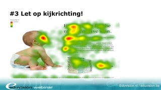 #3 Achten Sie auf die Blickrichtung!




                                 Eduvision.nl / eduvision.be
 