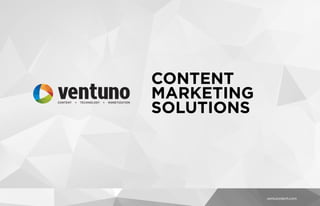 CONTENT
MARKETING
SOLUTIONS
 