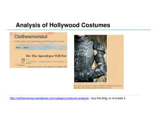 Analysis of Hollywood Costumes

http://clothesmonaut.wordpress.com/category/costume-analysis/ - buy this blog, or re-create it.

 