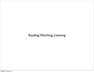 Reading,Watching, Listening
วันจันทร์ที่ 11 มีนาคม 13
 