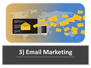 3) Email Marketing
 