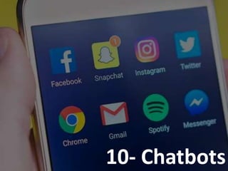 10- Chatbots
 