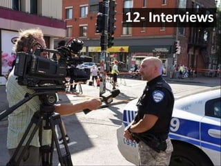 12- Interviews
 