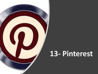 13- Pinterest
 