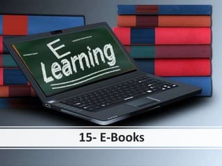 15- E-Books
 