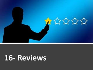 16- Reviews
 