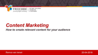 Content Marketing: How to Create Relevant Content for Your Audience