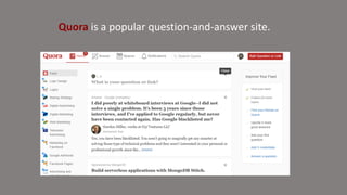 Quora is a popular question-and-answer site.
 