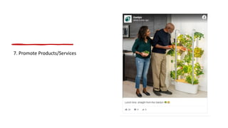 7. Promote Products/Services
 