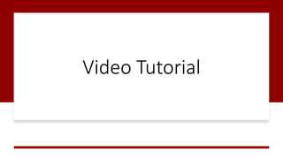 Video Tutorial
 