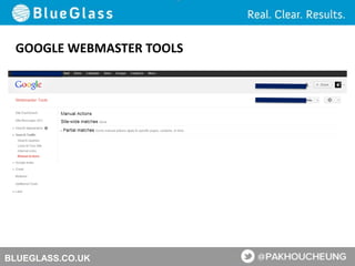 BLUEGLASS.CO.UK
GOOGLE WEBMASTER TOOLS
 