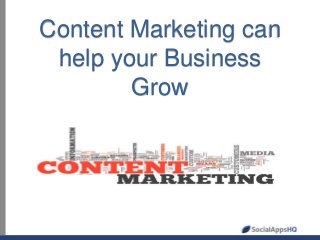 Content Marketing can
help your Business
Grow
Complete Social Media Analysis
Report

 