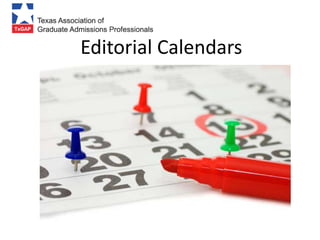 Editorial Calendars
 